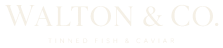 Walton & Co. — Caviar